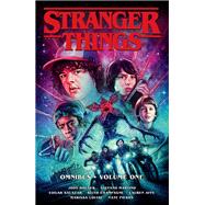 Stranger Things Omnibus Volume 1 (Graphic Novel) by Houser, Jody; Martino, Stefano; Champagne, Keith; Salazar, Edgar; Underwood, Le Beau, 9781506727646