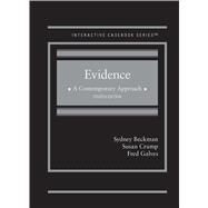 Evidence, A Contemporary Approach(Interactive Casebook Series) by Beckman, Sydney; Crump, Susan; Galves, Fred, 9781642427646