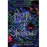 Reign of Shadows by Jordan, Sophie, 9780062377647