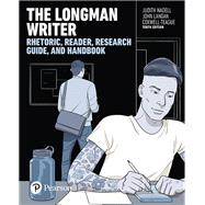 Longman Writer, The: Rhetoric, Reader, and Research Guide [Rental Edition] by Nadell, Judith, 9780134407647