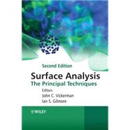 Surface Analysis The Principal Techniques by Vickerman, John C.; Gilmore, Ian S., 9780470017647