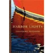 Harbor Lights by Weesner, Theodore, 9780802137647