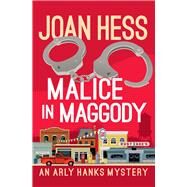 Malice in Maggody by Hess, Joan, 9781504047647