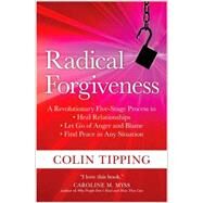 Radical Forgiveness by Tipping, Colin C., 9781591797647