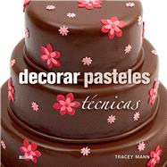 Decorar pasteles Tcnicas by Mann, Tracey, 9788415317647