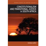 Constitutionalism and Transitional Justice in South Africa by Lollini, Andrea; Pollard, Alexandra T. Marot, 9781845457648