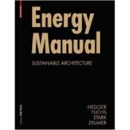Energy Manual by Hegger, Manfred, 9783764387648