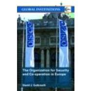The Organization for Security and Co-operation in Europe (OSCE) by Galbreath; David J., 9780415407649