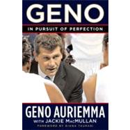 Geno In Pursuit of Perfection by Auriemma, Geno; MacMullan, Jackie; Taurasi, Diana, 9780446577649