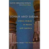 Jonah and Sarah by Shraer-Petrov, David; Shrayer, Maxim, 9780815607649