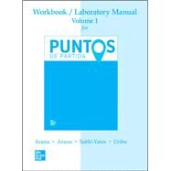 Workbook/Laboratory Manual Volume I for Puntos de Partida: An Invitation to Spanish by Alice A. Arana and Oswaldo Arana and Sablo-Yates, 9781260707649