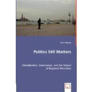Politics Still Matters by Dooley, Kevin, 9783639017649