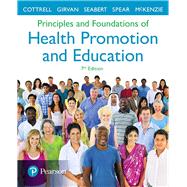 Principles and Foundations of Health Promotion and Education by Cottrell, Randall R.; Girvan, James T.; McKenzie, James F.; Seabert, Denise; Spear, Caile, 9780134517650