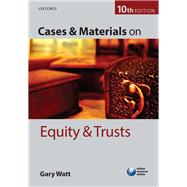Cases & Materials on Equity & Trusts by Watt, Gary, 9780198737650