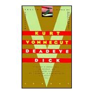 Deadeye Dick by VONNEGUT, KURT, 9780440117650