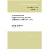 Systematics of the Chrysoxena Group of Genera by Brown, John W.; Powell, Jerry A., 9780520097650