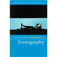 The Cambridge Introduction to Scenography by Joslin McKinney , Philip Butterworth, 9780521847650