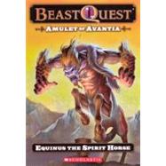 Amulet of Avantia: Equinus the Spirit Horse by Blade, Adam, 9780606227650