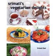 Srimati's Vegetarian Delights by Dasi, Srimati, 9781463577650