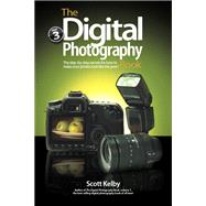 The Digital Photography Book, Part 3 by Kelby, Scott, 9780321617651
