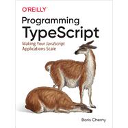 Programming Typescript by Cherny, Boris, 9781492037651