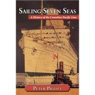 Sailing Seven Seas by Pigott, Peter, 9781554887651