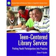 Teen-Centered Library Service by Tuccillo, Diane P., 9781591587651
