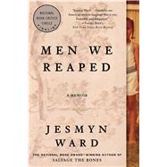 Men We Reaped A Memoir by Ward, Jesmyn, 9781608197651