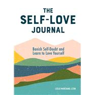 The Self-Love Journal by Marchand, Leslie, 9781641527651