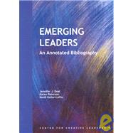 Emerging Leaders : An Annotated Bibliography by Deal, Jennifer J.; Peterson, Karen; Gailor-Loflin, Heidi, 9781882197651