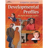 Developmental Profiles Pre-birth through Twelve by Allen, K. Eileen; Marotz, Lynn, 9780766837652