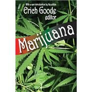 Marijuana by Goode,Erich, 9781138527652