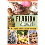 Florida Sweets by Harris, Joy Sheffield, 9781467137652