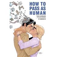 How to Pass As Human by Kelman, Nic, 9781616557652