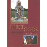 Fierce Gods by Mines, Diane P., 9780253217653