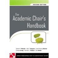 The Academic Chair's Handbook by Wheeler, Daniel W.; Seagren, Alan T.; Becker, Linda Wysong; Kinley, Edward R.; Mlinek , Dara D.; Robson, Kenneth J., 9780470197653