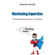 Marketing Expertise by Hunter, Andrew, 9781505667653