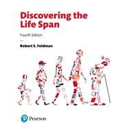 Discovering the Life Span by Feldman, Robert S., Ph.D., 9780134577654