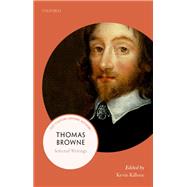 Thomas Browne Selected Writings by Killeen, Kevin, 9780198797654