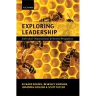 Exploring Leadership Individual, Organizational, and Societal Perspectives by Bolden, Richard; Gosling, Jonathan; Hawkins, Beverley; Taylor, Scott, 9780199547654