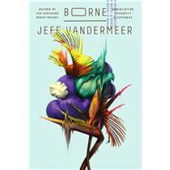 Borne by VanDermeer, Jeff, 9780374537654