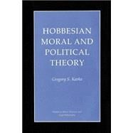 Hobbesian Moral and Political Theory by Kavka, Gregory S., 9780691027654