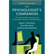 The Psychologist's Companion by Robert J. Sternberg; Karin Sternberg; Oph�lie Allyssa Desmet, 9781009667654