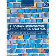 Strategic Management and Business Analysis by Williamson; David, 9781138817654