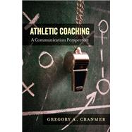 Athletic Coaching by Cranmer, Gregory A., 9781433147654