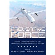 Preventive Force by Fisk, Kerstin; Ramos, Jennifer M., 9781479857654