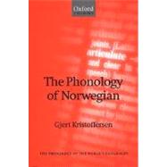 The Phonology of Norwegian by Kristoffersen, Gjert, 9780198237655
