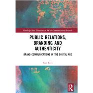 Public Relations, Branding and Authenticity by Rees, Sian, 9780367077655