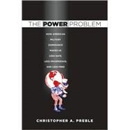 The Power Problem by Preble, Christopher A., 9780801447655