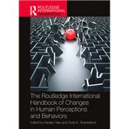 The Routledge International Handbook of Changes in Human Perceptions and Behaviors by Kanako Taku, 9781032327655